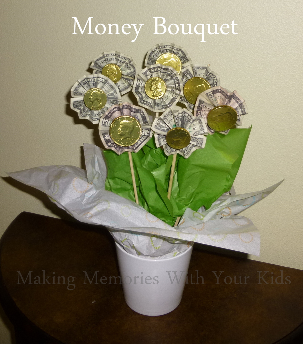 Money Bouquet - Making Memories With Your Kids
